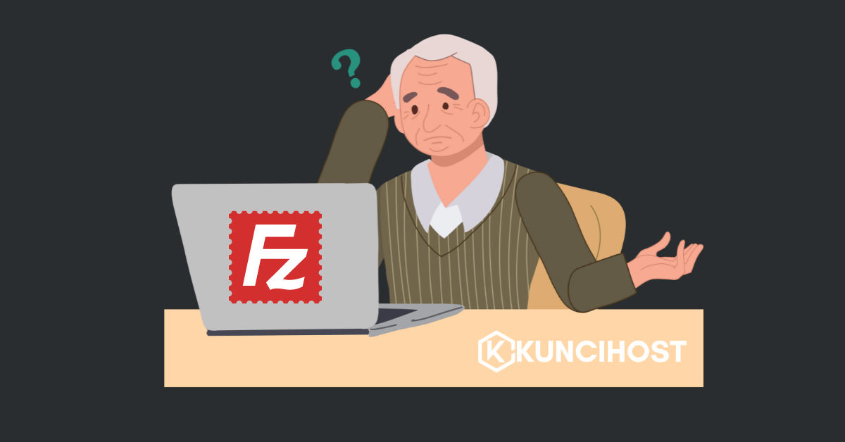 Cara Menggunakan FileZilla