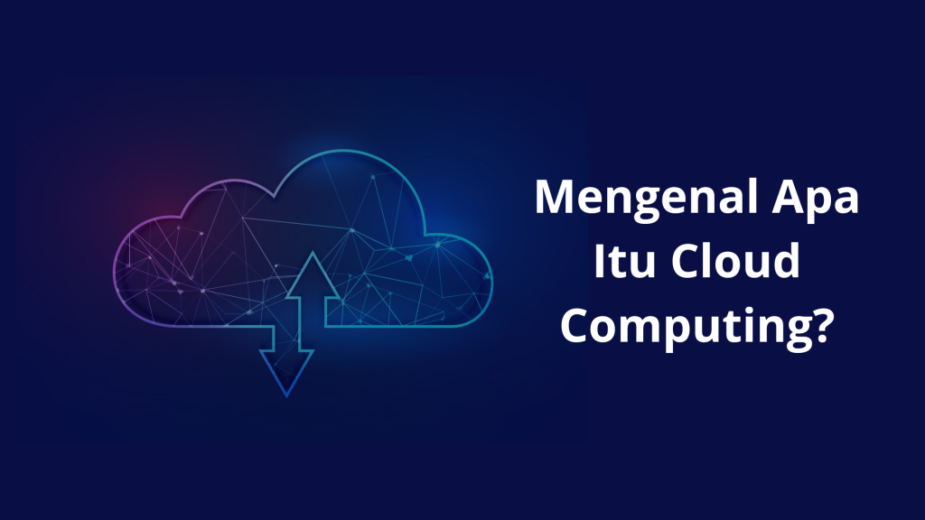 Apa itu Cloud Computing