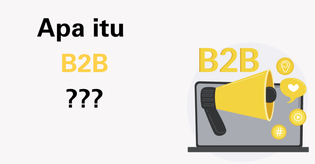 B2B adalah